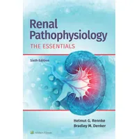 Lippincott Williams&Wilki Renal Pathophysiology: The Essentials