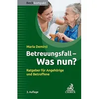Beck Juristischer Verlag Betreuungsfall - Was nun?