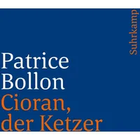 Suhrkamp Cioran, der Ketzer