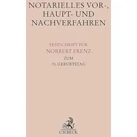 C.H. Beck Verlag Notarielles Vor-, Haupt- und Nachverfahren