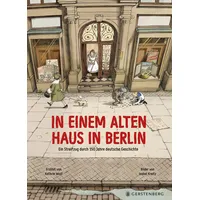 Gerstenberg Verlag In einem alten Haus in Berlin