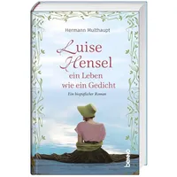 St. Benno Luise Hensel - Ein Leben wie ein