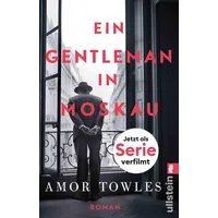 Ullstein Taschenbuchvlg. Ein Gentleman in Moskau: von Amor Towles