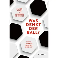 S. Hirzel Verlag Was denkt der Ball?