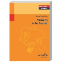ISBN Sklaverei in der Neuzeit (Geschichte kompakt)