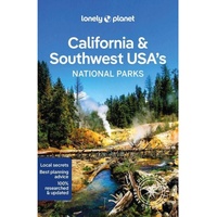Lonely Planet California & Southwest USA's National Parks