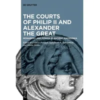 De Gruyter The Courts of Philip II and Alexander