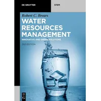 De Gruyter Brears:Water Resources Management, von Robert C. Brears