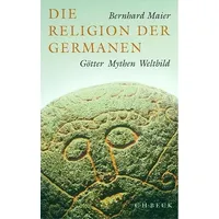 C.H. Beck Verlag Die Religion der Germanen