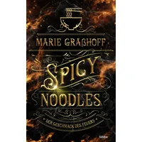 Lübbe Spicy Noodles – Der Geschmack des Feuers