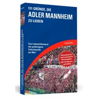 Schwarzkopf 111 Gründe, die Adler Mannheim zu lieben -