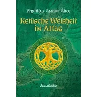 Ennsthaler Keltische Weisheit im Alltag