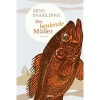 Lübbe Der heulende Müller: