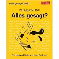 Harenberg DIE ZEIT Alles gesagt? Tagesabreißkalender 2023. Tischkalender mit