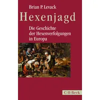 C.H. Beck Verlag Hexenjagd: Die Geschichte der Hexenverfolgungen in