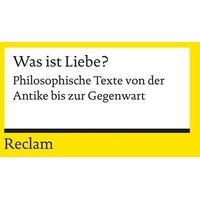 Reclam, Philipp Was ist Liebe?