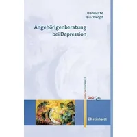 Ernst Reinhardt Verlag Angehörigenberatung bei Depression Personzentrierte Beratung &