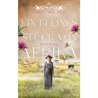 Lübbe Ein kleines Stück von Afrika - Hoffnung