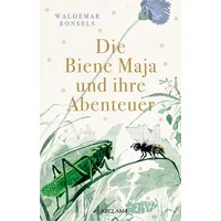 Reclam, Philipp Die Biene Maja und ihre Abenteuer