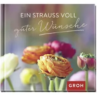 Groh Ein Strauß voll guter Wünsche: