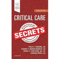 Elsevier Ltd Critical Care Secrets: von Polly E. Parsons/