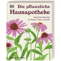 DK Verlag Dorling Kindersley Die pflanzliche Hausapotheke