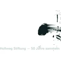 Hatje Cantz Verlag GmbH Hollweg Stiftung – 50 Jahre