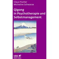 Klett Cotta Qigong in Psychotherapie und Selbstmanagement