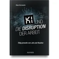 Hanser Fachbuchverlag KI und die Disruption der Arbeit