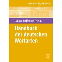 De Gruyter Handbuch der deutschen Wortarten, (De Gruyter Studienbuch)