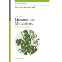De Gruyter Literatur des Mittelalters (Akademie Studienbücher / Literaturwissenschaft)