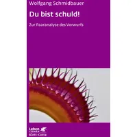 Klett Cotta Du bist schuld! (Leben Lernen, Bd. 315)