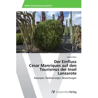 Av Akademikerverlag Der Einfluss César Manriques auf den Tourismus