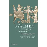C.H. Beck Verlag Die Psalmen in ihrer Urgestalt