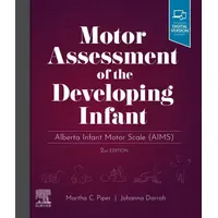 Elsevier Motor Assessment of the Developing Infant: Alberta Infant