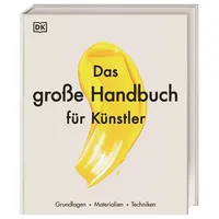 DK Verlag Dorling Kindersley Das große Handbuch für Künstler