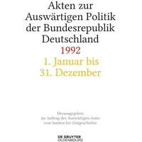 De Gruyter Akten zur Auswärtigen Politik der Bundesrepublik Deutschland
