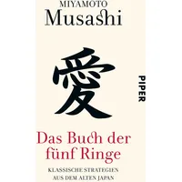 Piper Taschenbuch Das Buch der fünf Ringe