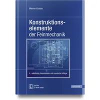 Carl Hanser Verlag Konstruktionselemente der Feinmechanik