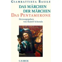 C.H. Beck Verlag Das Märchen der Märchen Das Pentamerone