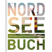 Kunth GmbH & Co. KG Nordsee. Das Buch: Highlights