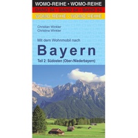 Womo Mit dem Wohnmobil nach Bayern: Teil 2: Südosten