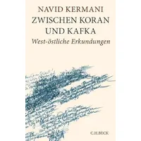 C.H. Beck Verlag Zwischen Koran und Kafka