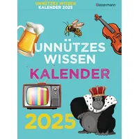 Bassermann, Edition Unnützes Wissen Kalender 2025. Der beliebte, aber