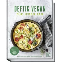 Becker Joest Volk Verlag Deftig vegan für jeden Tag: