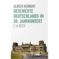 C.H. Beck Verlag Geschichte Deutschlands im 20. Jahrhundert