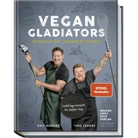 Becker Joest Volk Verlag Vegan Gladiators: von Ralf Moeller/