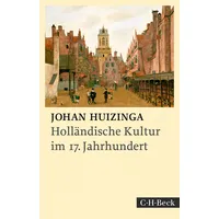 C.H. Beck Verlag Holländische Kultur im siebzehnten Jahrhundert