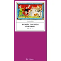 Birkhäuser Verlag AG Vorläufige Höhepunkte der Baukunst
