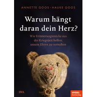 Deutsche Verlags-Anstalt Warum hängt daran dein Herz?